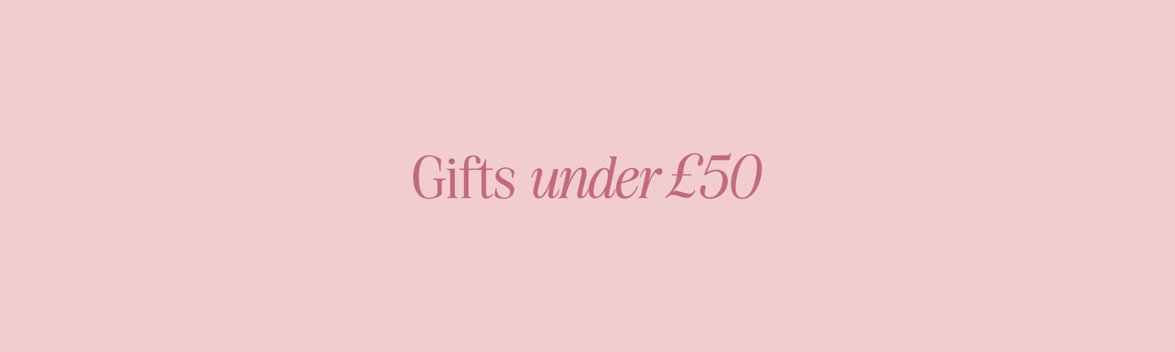 Gifts Under £50