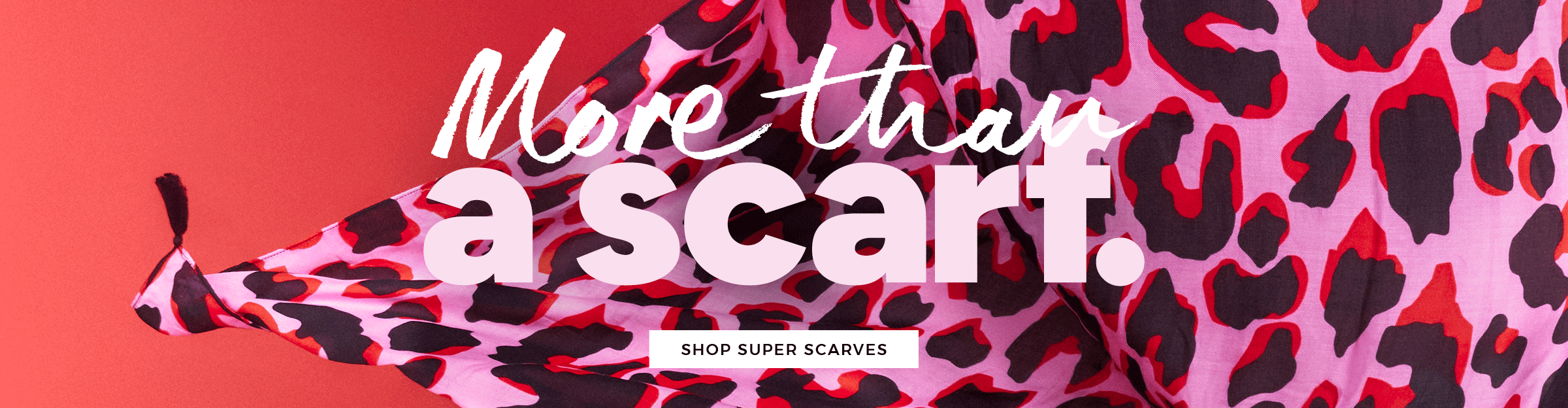 Shop Super Scarves – for every scarf sold, we donate another to a woman starting chemotherapy as a soft touch of comfort, from you to her.