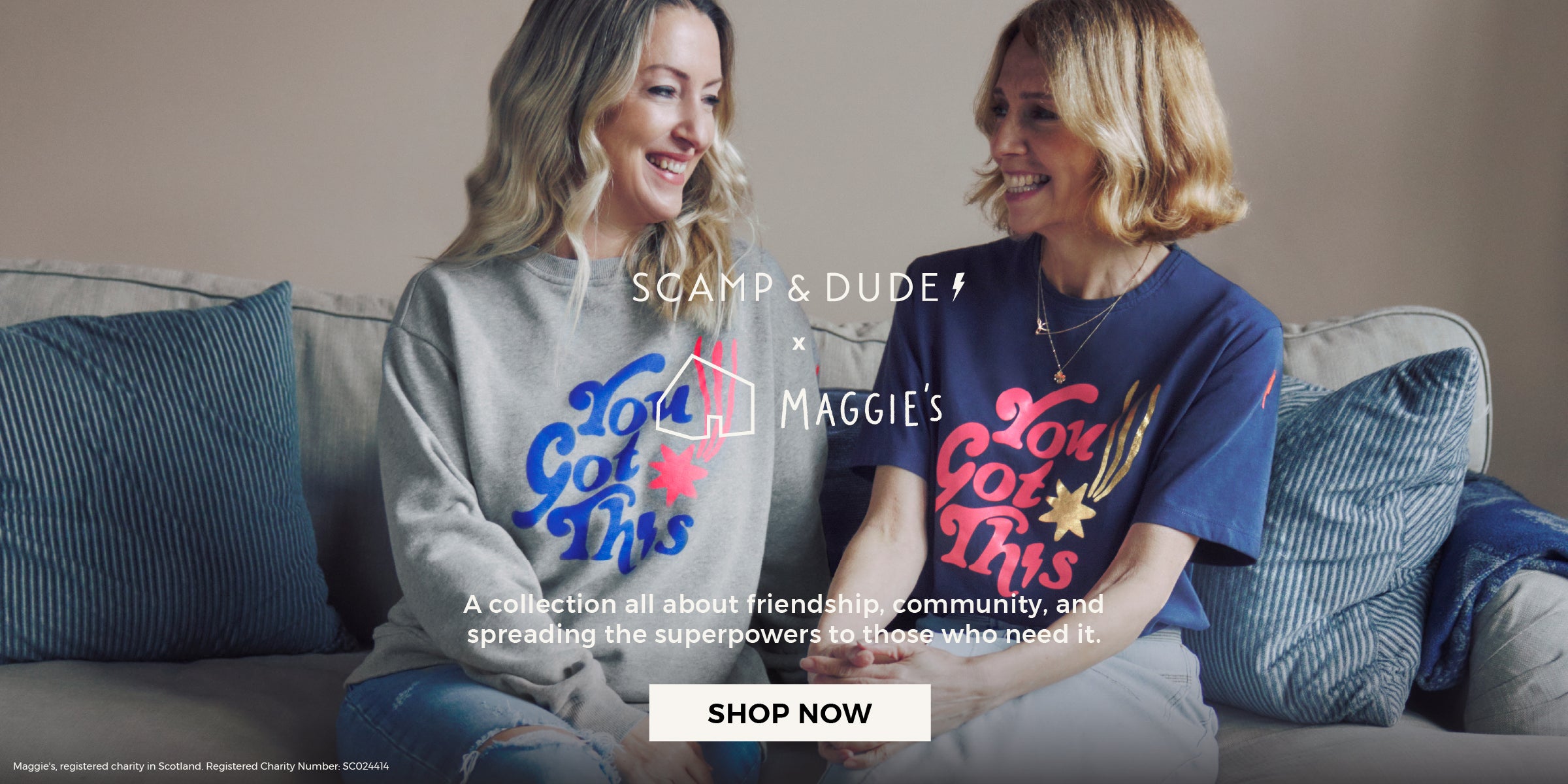 Shop now - Scamp & Dude x Maggie's. A collection all about friendship, community and spreading superpowers to those who need it.