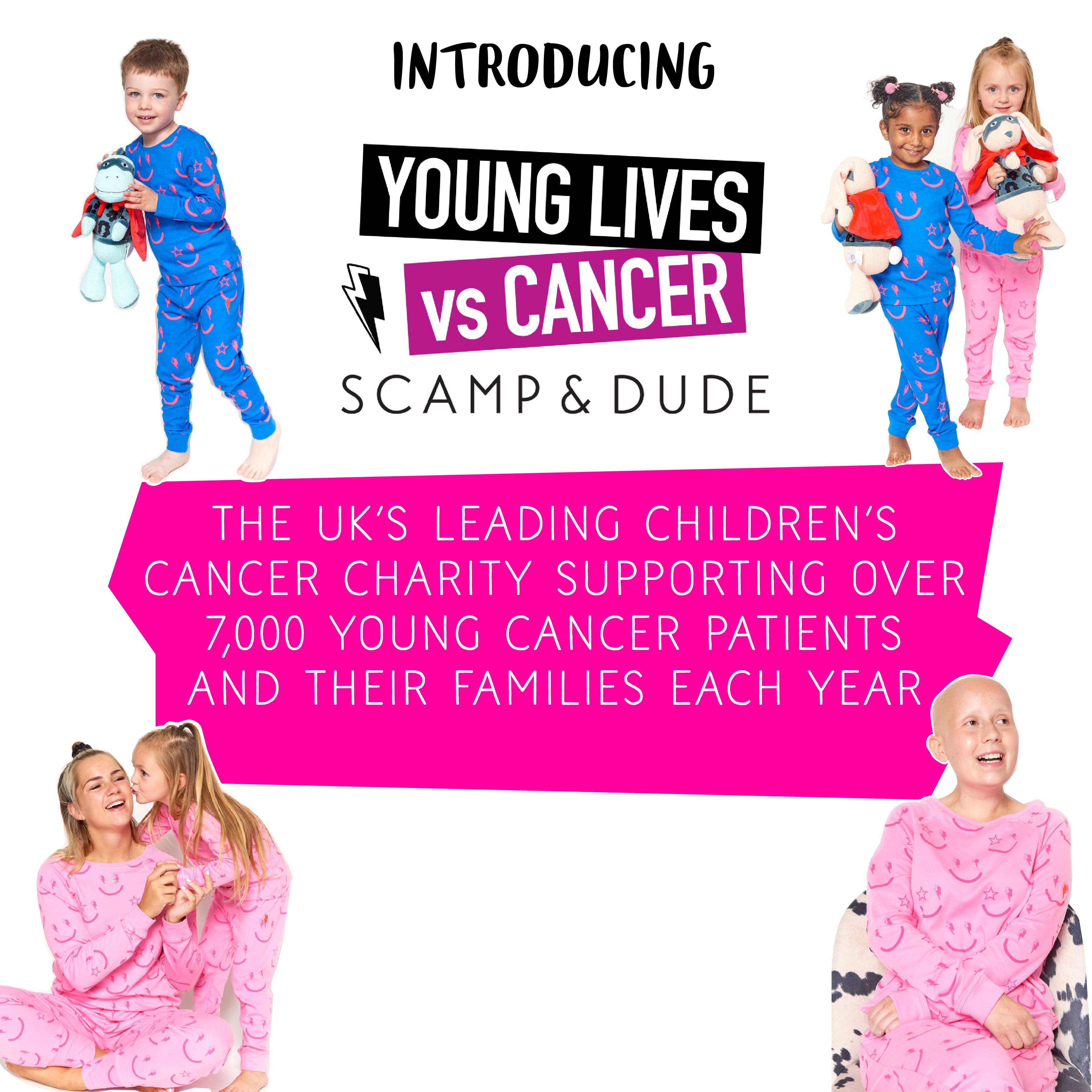 Scamp and Dude and Young Lives Vs Cancer | The pink text reads "The UK's leading children's cancer charity supporting over 7,000 young cancer patients and their families each year."